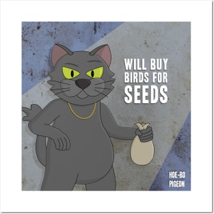 Will Buy Birds For Seeds Posters and Art